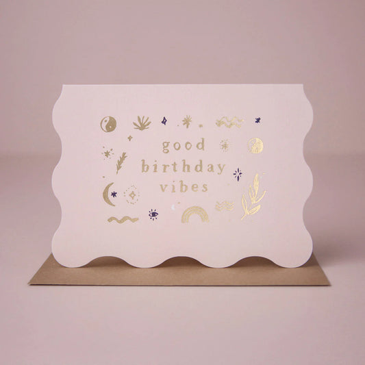 Good Vibes Birthday Card