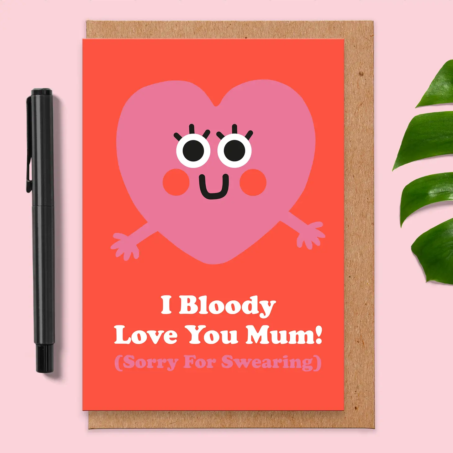 Bloody Love You Mum Greeting Card