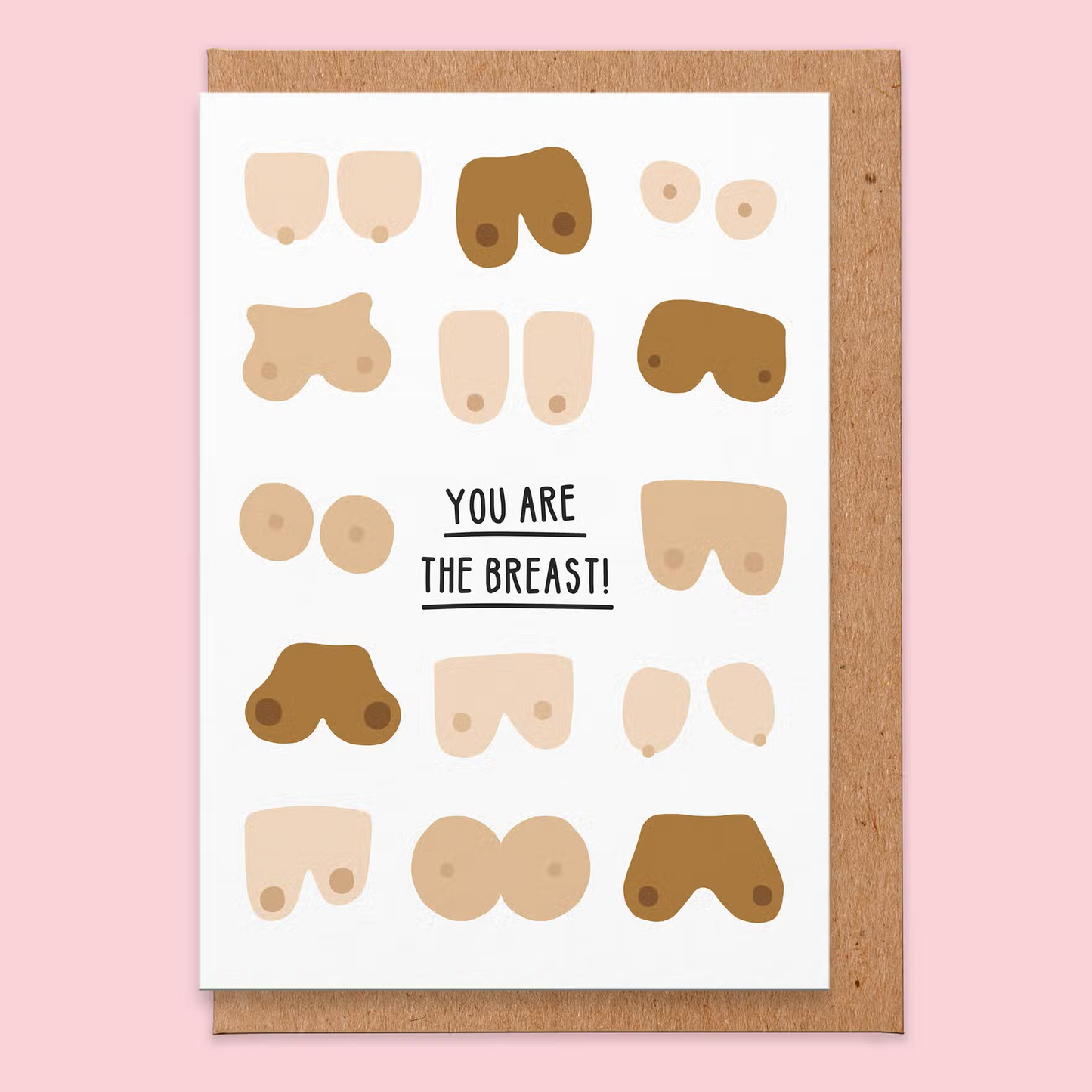You Are the Breast Greeting Card