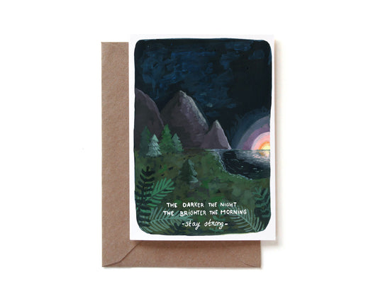 Stay Strong In Dark Times Card